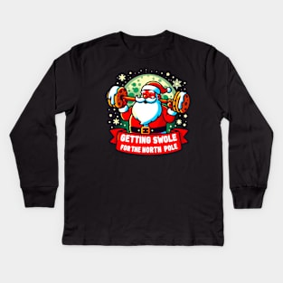 Getting Swole for the north Pole funny cristmas Kids Long Sleeve T-Shirt